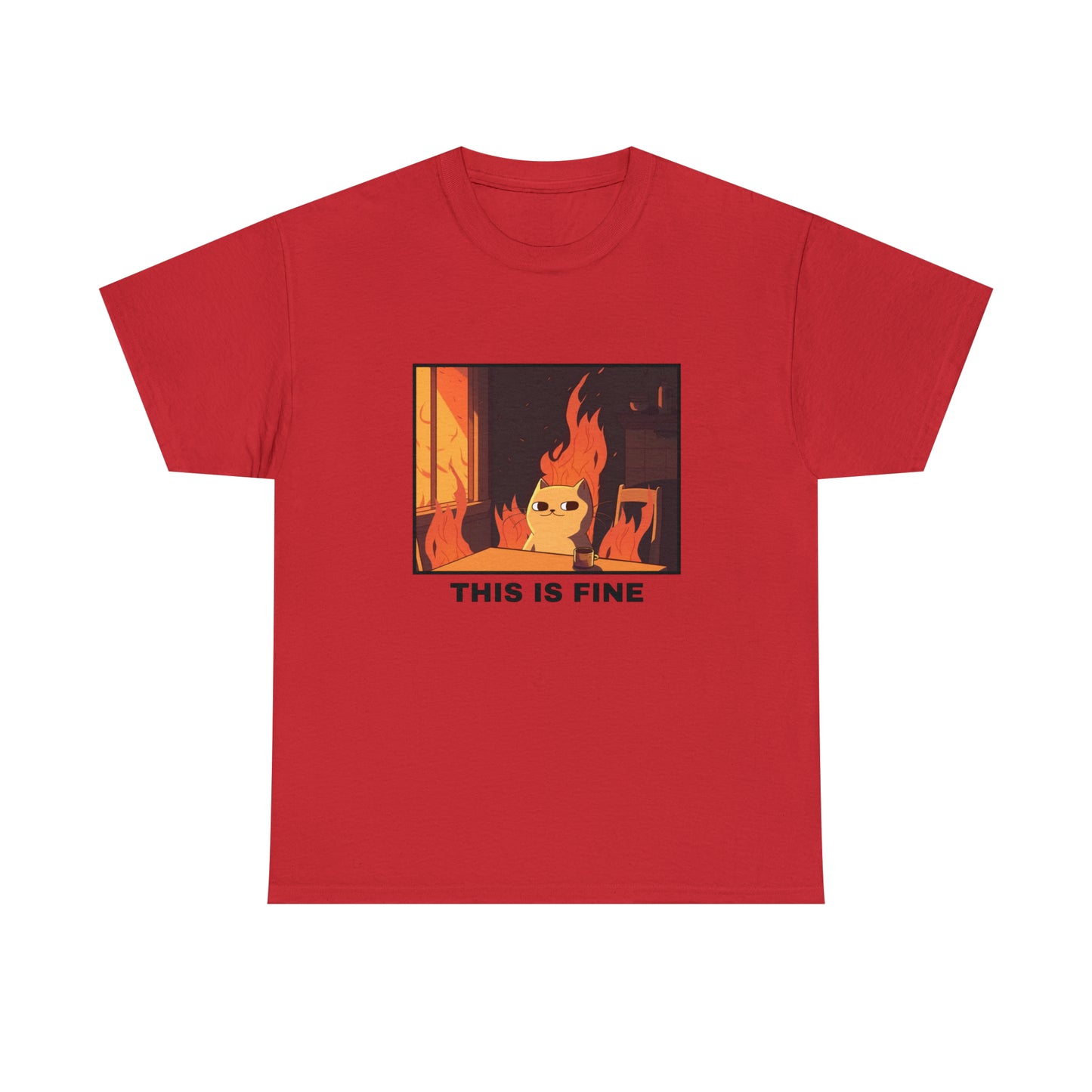 Unisex T-shirt - This is fine