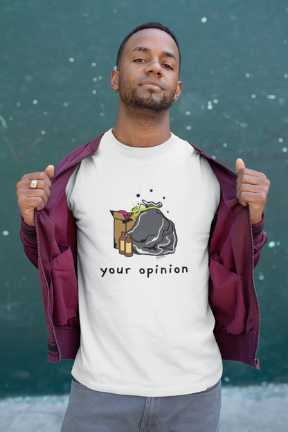 Unisex T-shirt - Your opinion